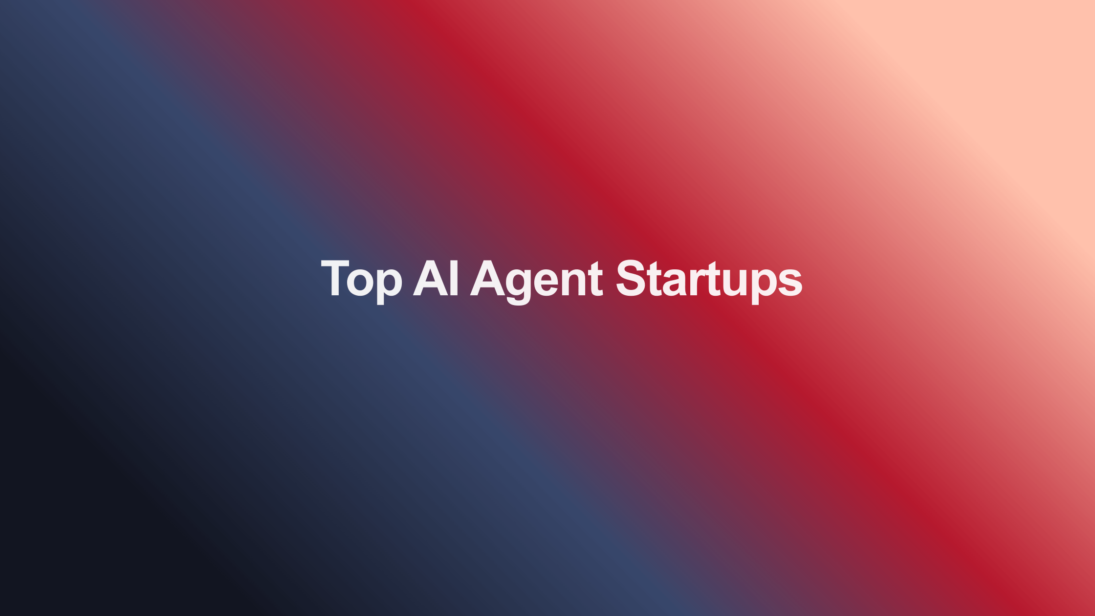 AI Agent Startups