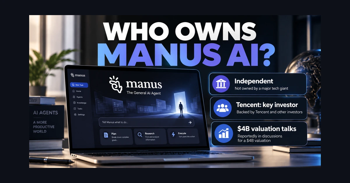 Who owns Manus AI